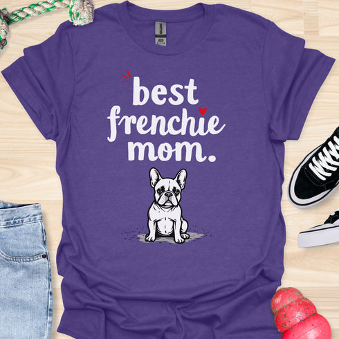 Best frenchie mom ever - V8 - Exclamation T-Shirt
